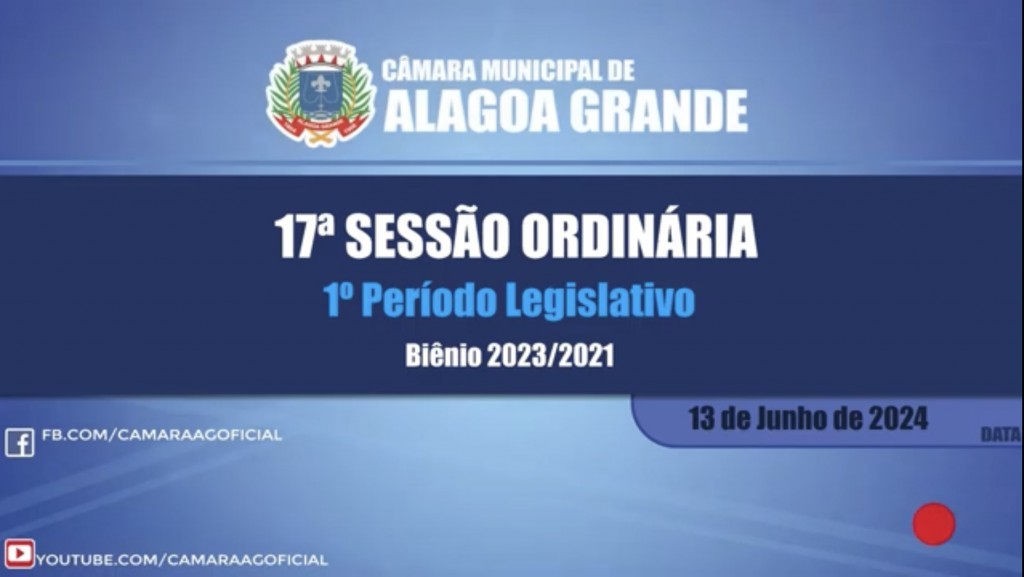 17ª Sessão Ordinária do 1º Período Legislativo do ano de 2024 da Câmara